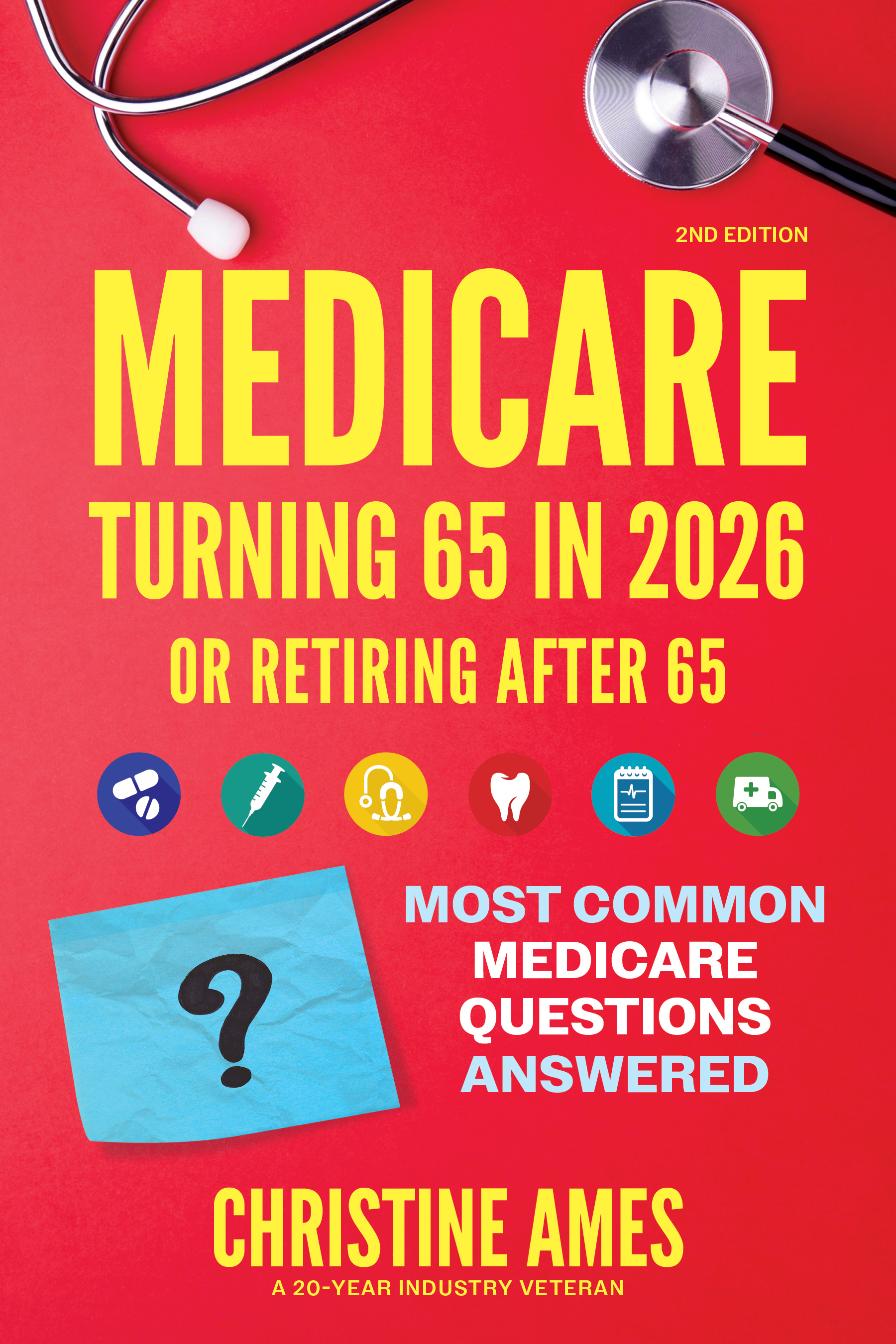 Medicare Turning 65 in 2026 by Christine Ames, 2nd Edition